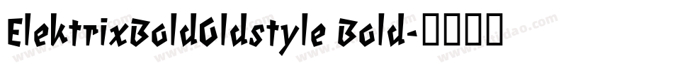 ElektrixBoldOldstyle Bold字体转换